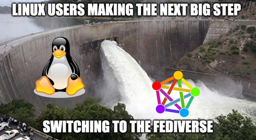 Linux tux dam breaking onto fediverse "Linux users making the next big step" "Switching to the fediverse"