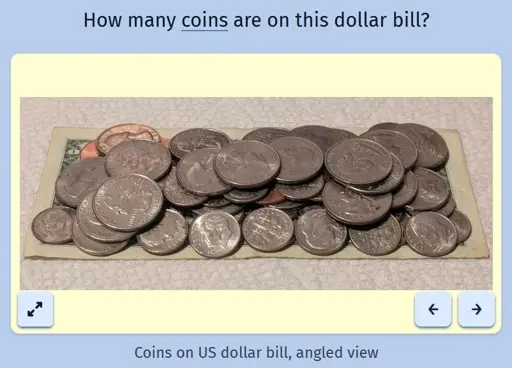A screenshot of the daily game Estimate Me showing a picture of US coins piled on top of a US dollar bill